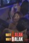 Nonton film May Alak May Balak (2026) - Pusatmovie21
